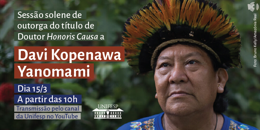 Sessão solene de outorga do título de Doutor Honoris Causa a Davi Kopenawa Yanomami 